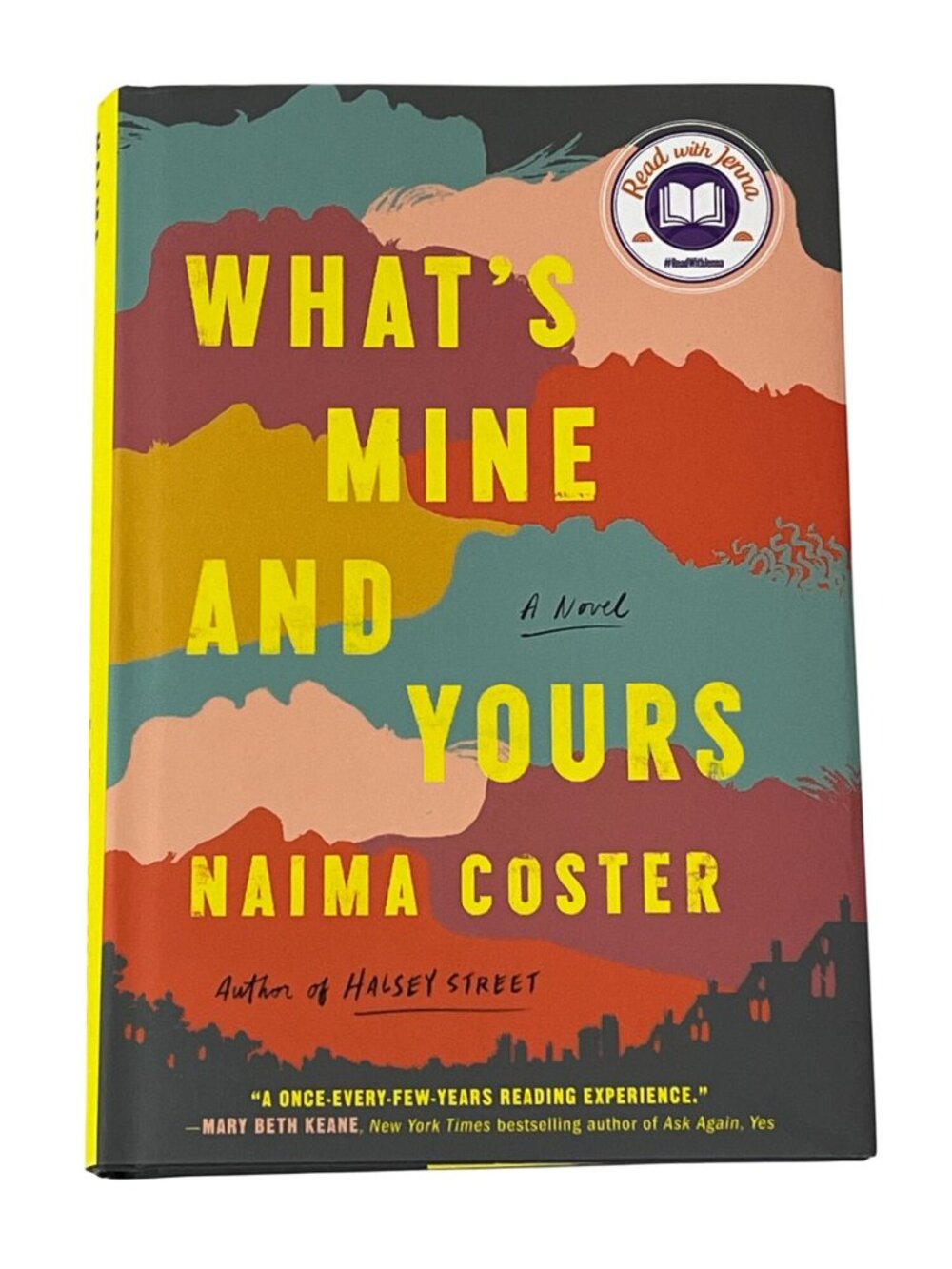 Whats Mine and Yours Naima Coster Hardcover Family Drama Fiction Novel